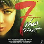 7 Khoon Maaf - Gulzar Song Download